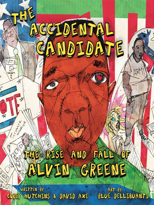 Title details for The Accidental Candidate by Corey Hutchins - Wait list